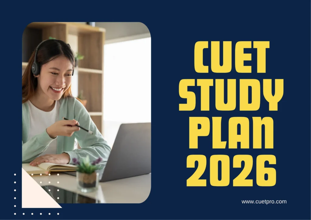 CUET Study Plan 2026