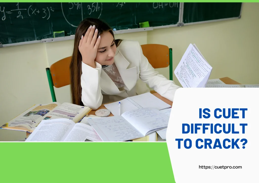 Is CUET Difficult to Crack: A Reality Check & Strategy Guide for 2026