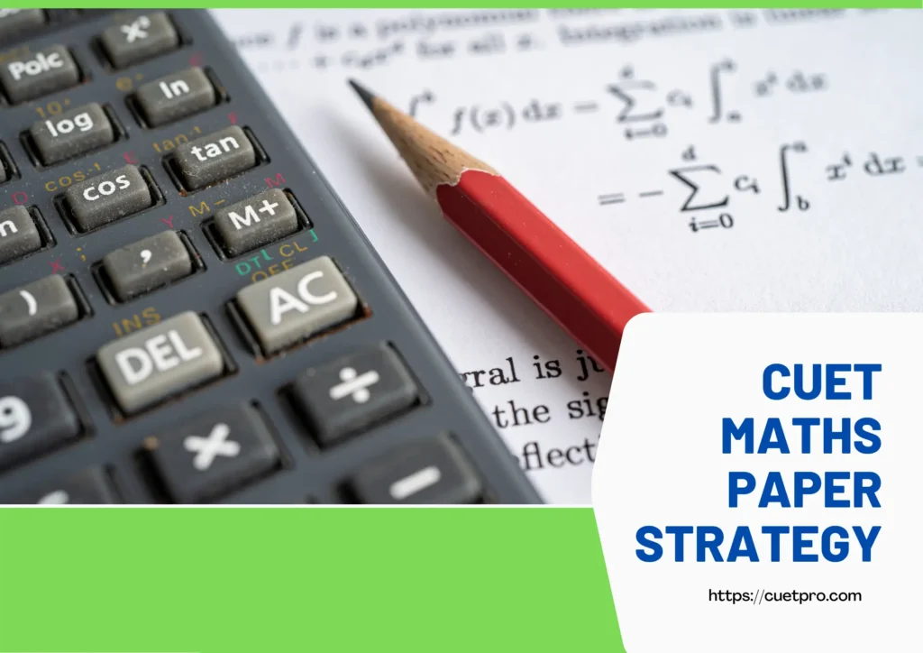 CUET Mathematics 2026: Paper Review, Key Topics & Winning Strategy